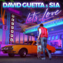 David Guetta & Sia reveal video for ‘Let’s Love’