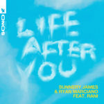 Sunnery James & Ryan Marciano ft. RANI - Life After You