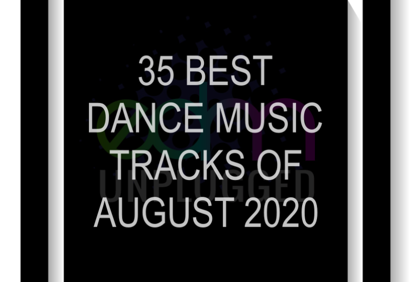 35 Best Dance Music Tracks of August 2020