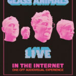 Glass Animals - Live In The Internet