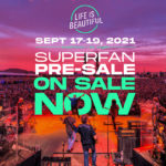 Life Is Beautiful 2021 announces dates