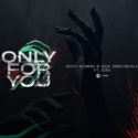 Nicky Romero collaborates with Sick Individuals on ‘Only For You’