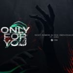 Nicky Romero Sick Individuals - Only For You
