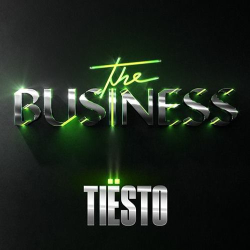 Tiesto - The Business - Atlantic Records