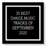 35 Best Dance Music Tracks of September 2020