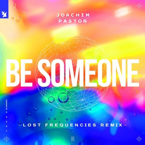 Be Someone - Lost Frequencies Remix
