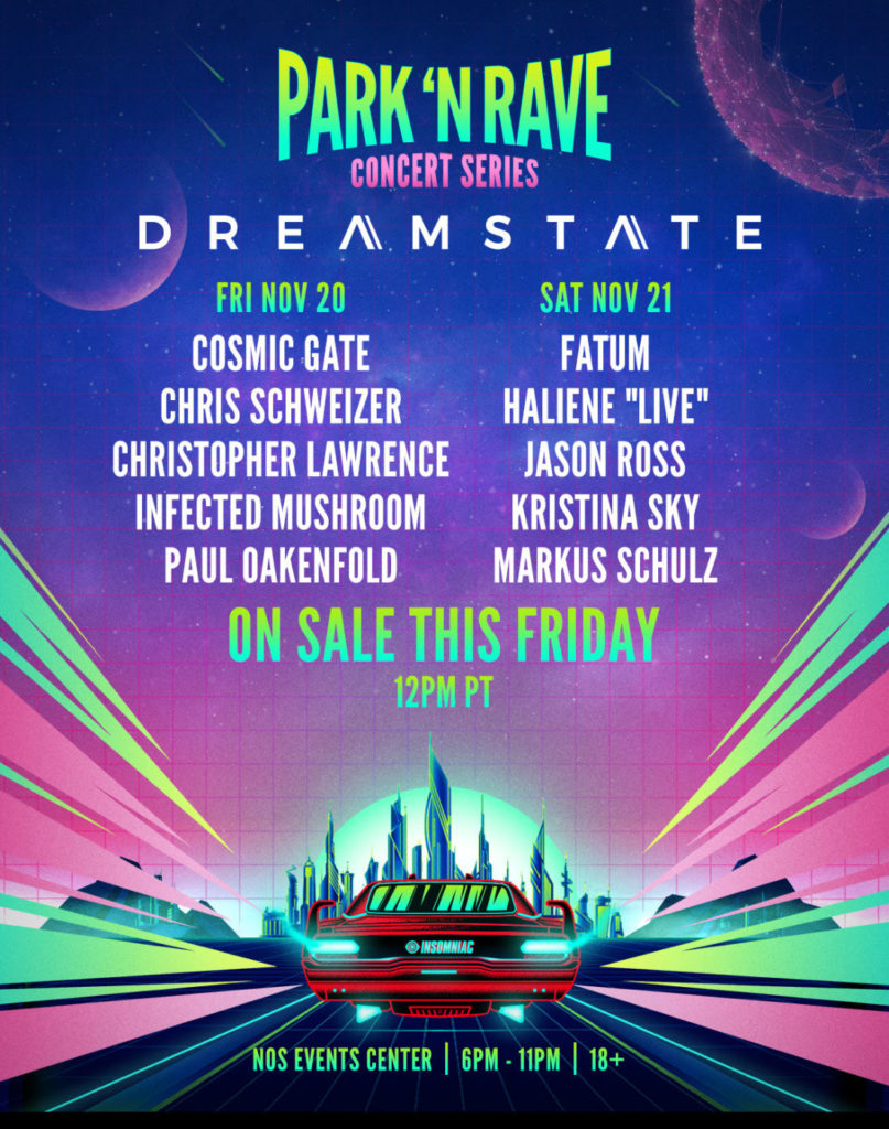 Insomniac announces trance Dreamstate Park N Rave EDMunplugged