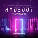 Hydeout The Prelude reveals its second wave of acts