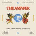 Chris Lake & Armand Van Helden announce upcoming EP ‘The Answer’