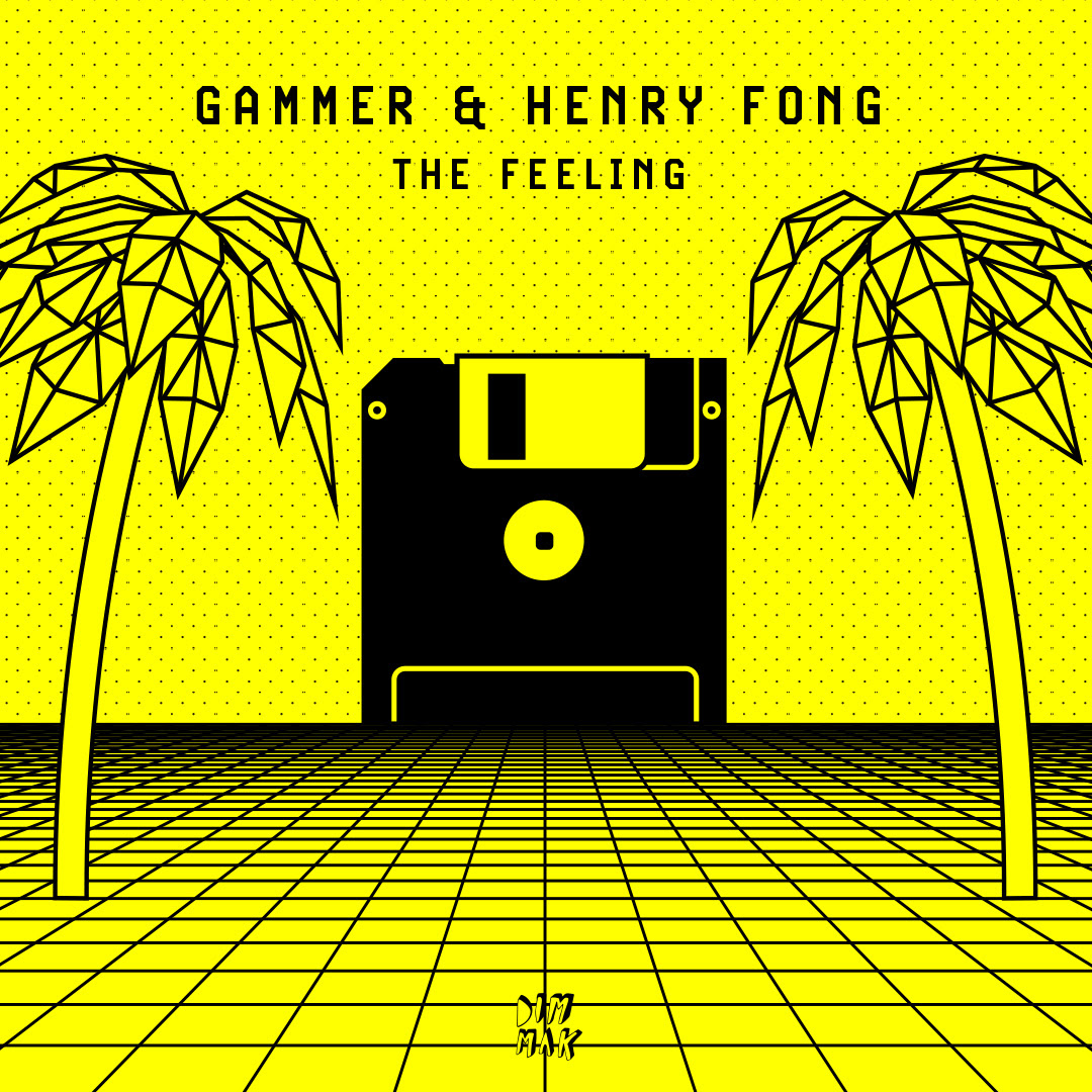 Gamer & Henry Fong - The Feeling