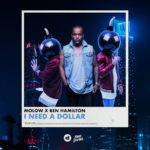 MOLOW & Ben Hamilton - I Need A Dollar