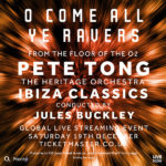 Pete Tong - Global Stream Event - O Come All Yee Ravers..