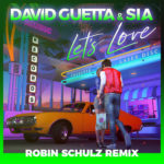 Robin Schulz Remix - Lets Love