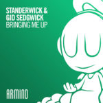 STANDERWICK & Gid Sedgwick - Bringing Me Up