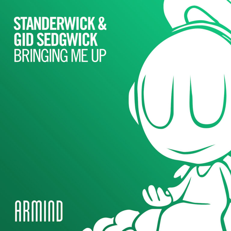 STANDERWICK & Gid Sedgwick - Bringing Me Up