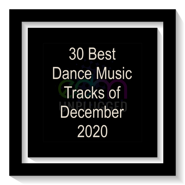 30 Best Dance Music Tracks of December 2020