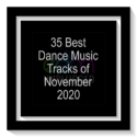 35 Best Dance Music Tracks of November 2020