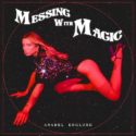 Anabel Englund releases debut album, ‘Messing With Magic’