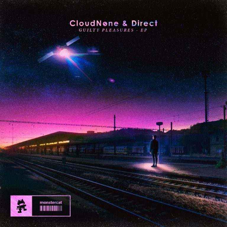 CloudNone & Direct - Guilty Pleasures EP