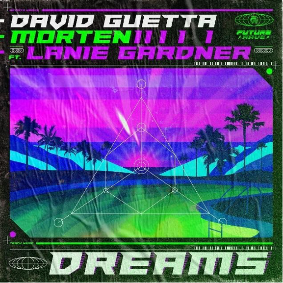 David Guetta & MORTEN - Dreams