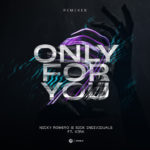 Nicky Romero & Sick Individuals - Only For You Remixes