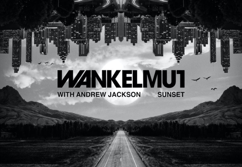 Wankelmut - Sunset with Andrew Jackson