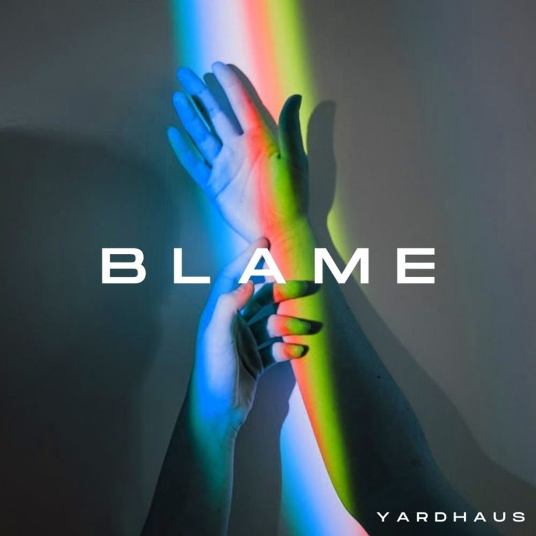 Yardhaus - Blame
