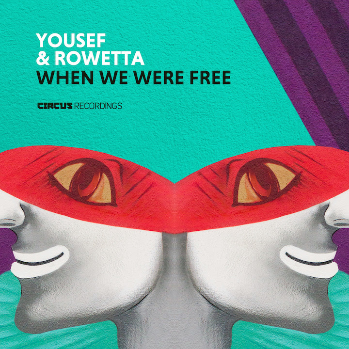 Yousef & Rowetta - When We Were Free