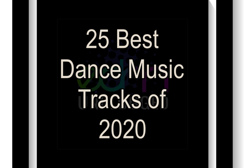 25 Best EDM Tracks of 2020