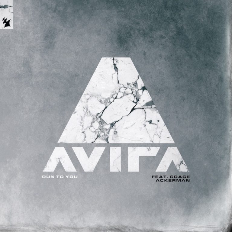 AVIRA & Grace Ackerman - Run To You