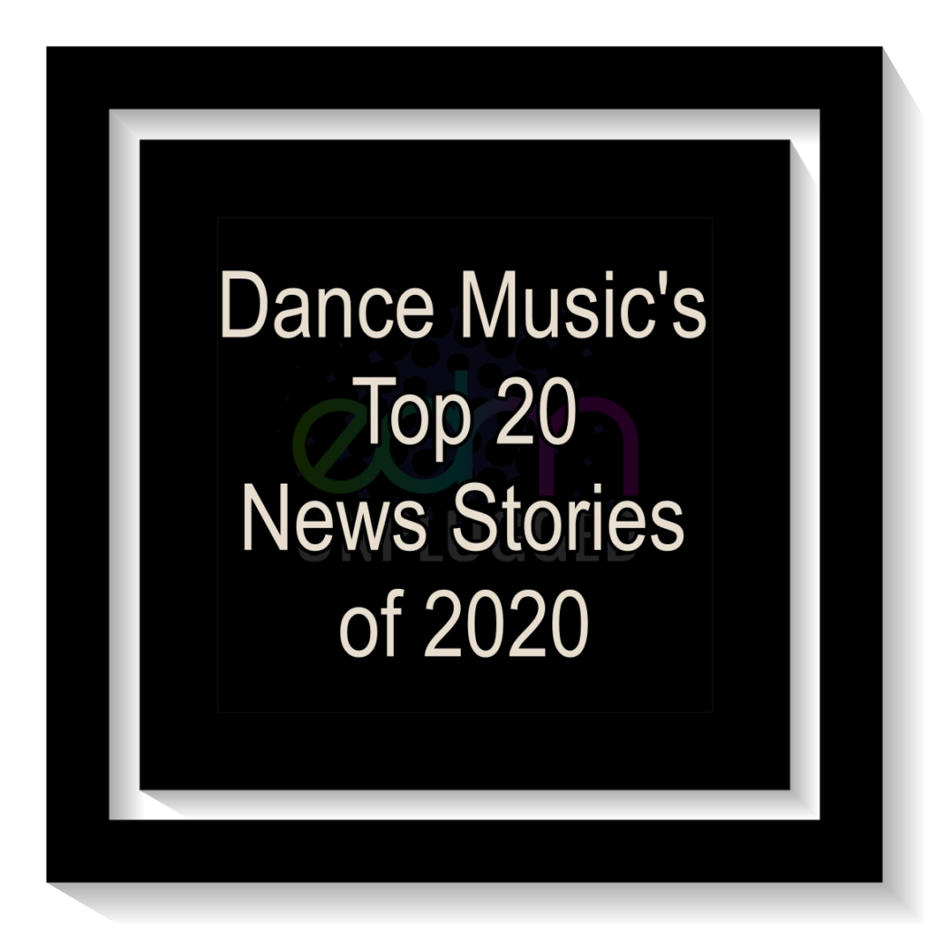 EDM Top 20 News Stories of 2020
