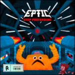 Eptic - Stop Pretending