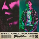 Famba - Still Call You Mine