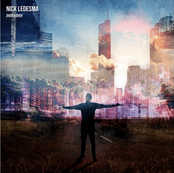 Nick Ledesma - Over & Over EP