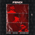 R3HAB - Rakhim - Smokepurpp - Fendi