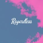RAYE - Regardless ft. Rudimental