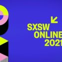 2021 SXSW Online Music Festival reveals its full list of artists & presenters