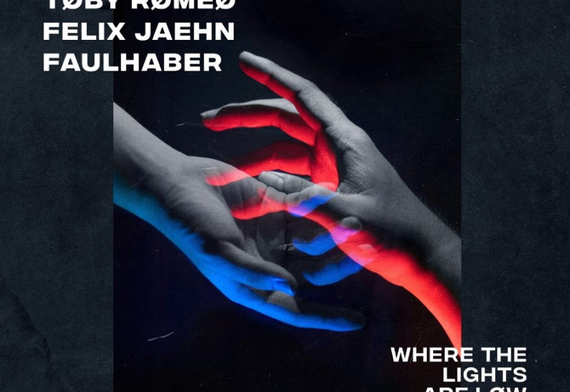 Toby Romeo & Felix Jaehn & FAULHABER - Where The Lights Are Low
