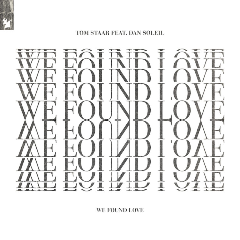 Tom Staar ft. Dan Soleil - We Found Love