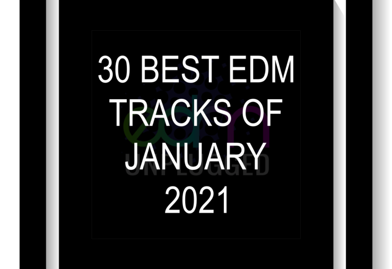 30 Best EDM Tracks of January 2021