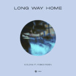 Kosling - Long Way Home ft. Robbie Rosen