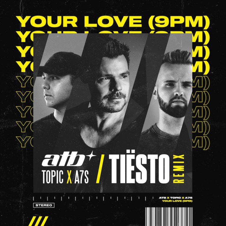 ATB & Topic - Your Love (9pm) - Tiesto Remix