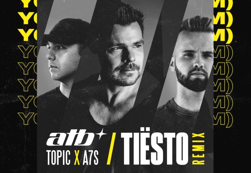 ATB & Topic - Your Love (9pm) - Tiesto Remix