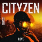 Cityzen - Love