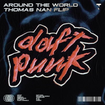 Daft Punk - Around The World - Thomas Nan Flip Remix