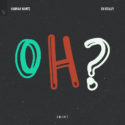 Hannah Wants releases dance floor bomb, ‘Oh Really’
