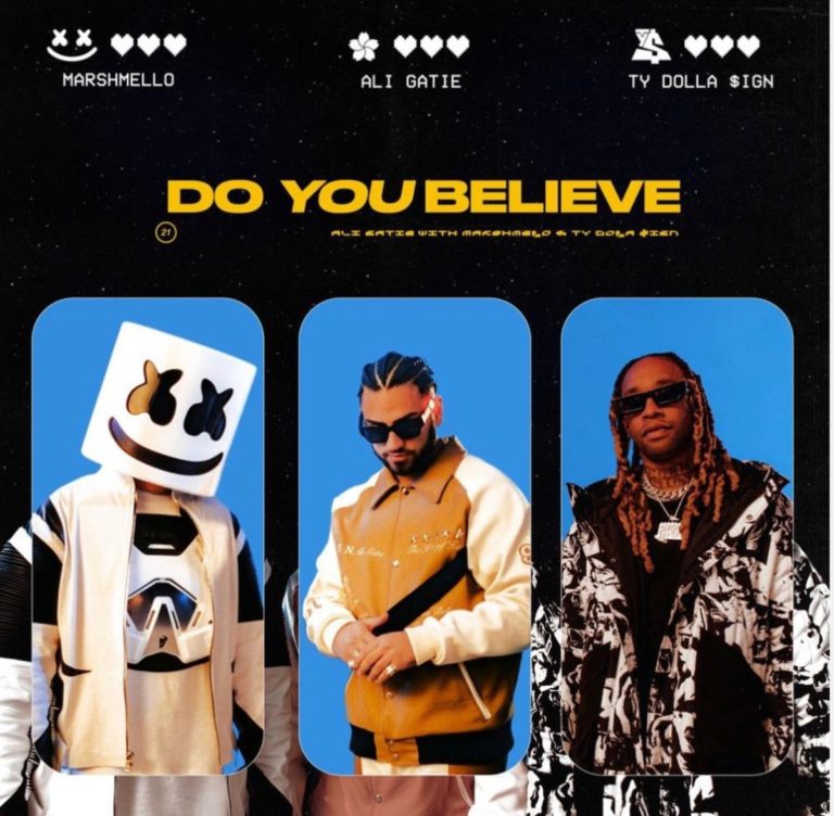 Marshmello - Ty Dolla $ign - Ali Gatie - Do You Believe