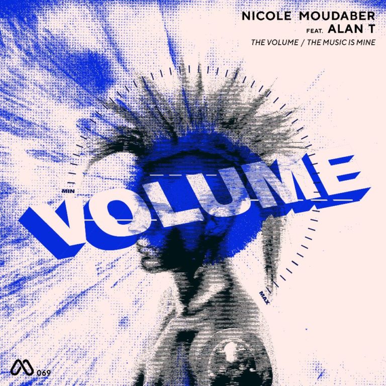 Nicole Moudaber & Alan T - The Volume EP