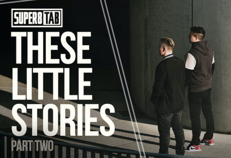 Super8 & Tab - These Little Stories Part Two