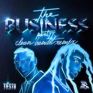 Tiesto - The Business Part II - Clean Bandit Remix